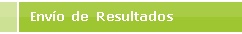 Env�o de Resultados